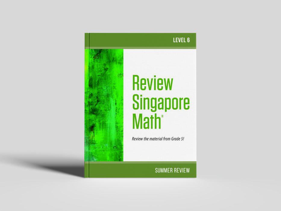 Review Singapore Math Student Workbook Level 6